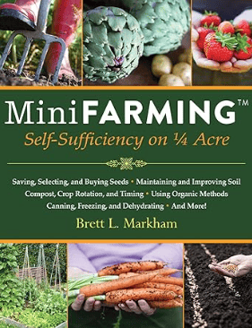 Mini Farming Self-Sufficiency on 1/4 Acre Gardening Book