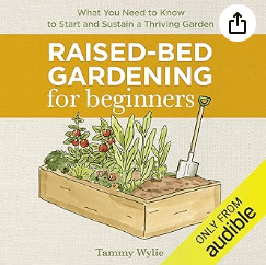 Raised-Bed Gardening for Beginners Gardening Audio Book